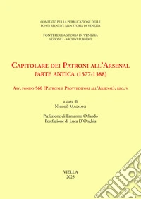 Capitolare dei patroni all'arsenale. Parte antica (1377-1388) libro