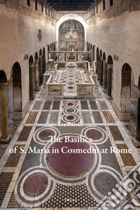 The Basilica of s. Maria in Cosmedin at Rome libro