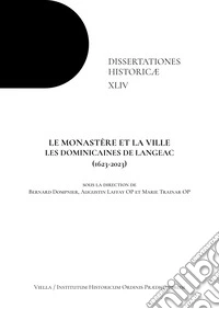 Le monastère et la ville. Les dominicaines de Langeac (1623-2023) libro