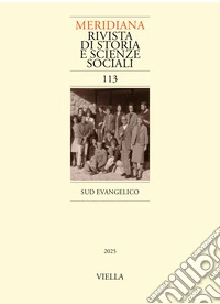 Meridiana. Rivista di storia e scienze sociali (2025). Vol. 113: Sud evangelico libro