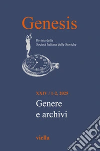 Genesis. Rivista della Società italiana delle storiche (2025). Vol. 1-2: Genere e archivi libro