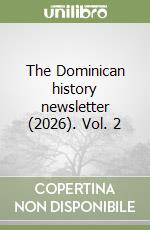 The Dominican history newsletter (2026). Vol. 2 libro