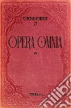OPERA OMNIA VOL. I: CERCHIO FIRENZE 77. E-book. Formato EPUB ebook