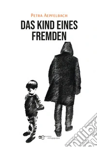 Das Kind eines Fremden