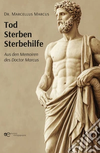 Tod Sterben Sterbehilfe libro