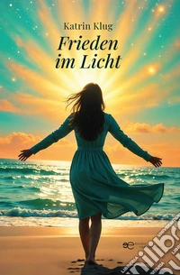 Frieden im Licht libro
