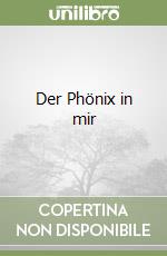 Der Phönix in mir libro