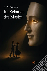 Im Schatten der Maske libro