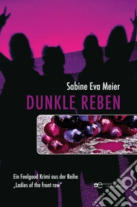 Dunkle Reben libro