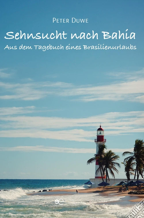 Sehnsucht nach Bahia