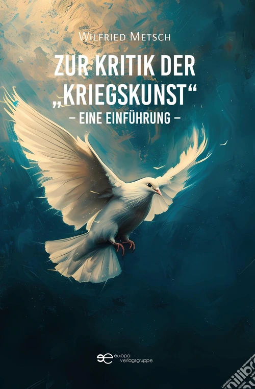 Zur Kritik der «Kriegskunst». Eine einführung