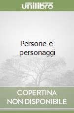 Persone e personaggi libro