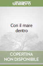 Con il mare dentro