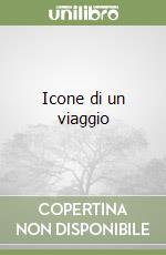 Icone di un viaggio libro