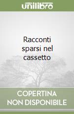 Racconti sparsi nel cassetto libro