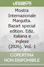 Mostra Internazionale Margutta. Bazart special edition. Ediz. italiana e inglese (2026). Vol. 1 libro