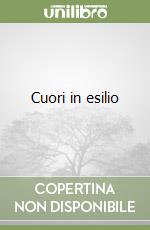 Cuori in esilio