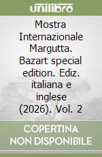 Mostra Internazionale Margutta. Bazart special edition. Ediz. italiana e inglese (2026). Vol. 2