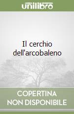 Il cerchio dell'arcobaleno
