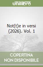 Not(t)e in versi (2026). Vol. 1