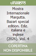 Mostra Internazionale Margutta. Bazart special edition. Ediz. italiana e inglese (2026). Vol. 4 libro