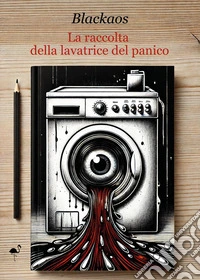 La raccolta della lavatrice del panico libro