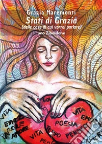 Stati di Grazia (delle cose di cui vorrei parlare)