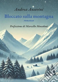 Bloccato sulla montagna libro