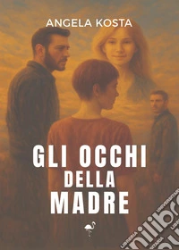 Gli occhi della madre libro