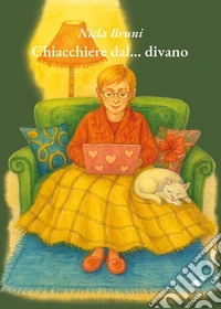 Chiacchiere dal... divano libro