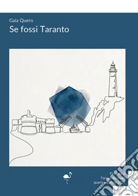 Se fossi Taranto libro