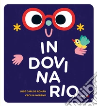 Indovinario. Ediz. a colori libro