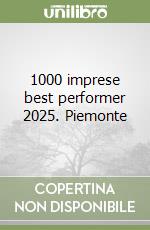 1000 imprese best performer 2025. Piemonte
