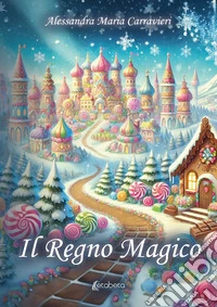 Il regno magico libro