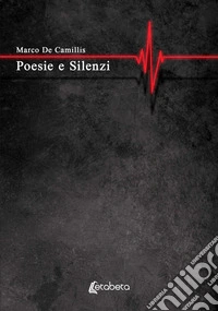 Poesie e silenzi libro