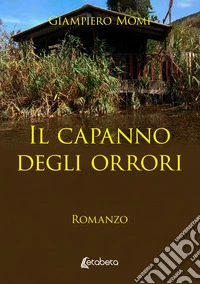 Il capanno degli orrori libro