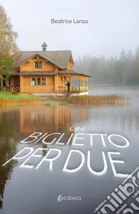 Un biglietto per due libro