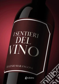 I sentieri del vino libro
