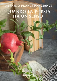 Quando la poesia ha un senso libro