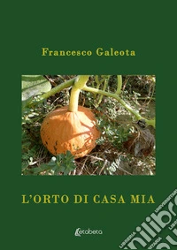 L'orto di casa mia libro