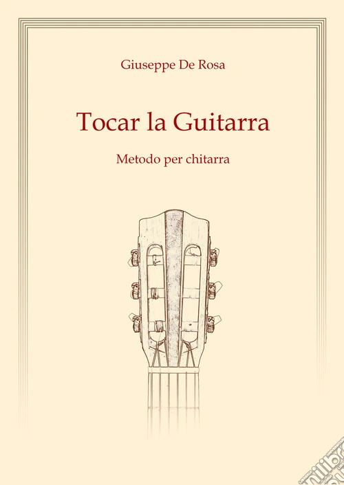 Tocar la Guitarra. Metodo per chitarra
