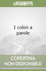 I colori a parole libro