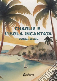 Charlie e l'isola incantata libro