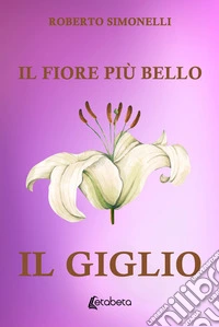 Il fiore più bello: il giglio libro