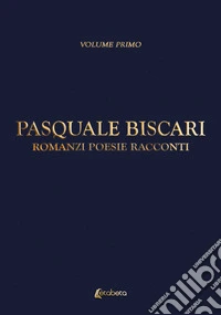 Romanzi, poesie, racconti libro