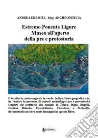 Estremo Ponente Ligure. Museo all'aperto della pre e prostoria libro