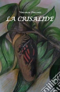 La crisalide libro