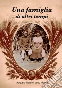 Una famiglia di altri tempi libro