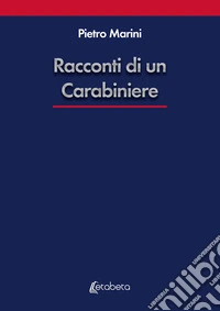 Racconti di un carabiniere libro