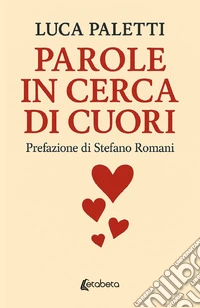 Parole in cerca di cuori libro